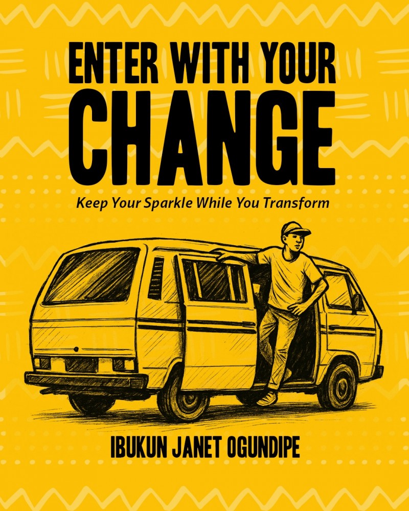 Enter with your Change; Keep your Sparkle while you Transform