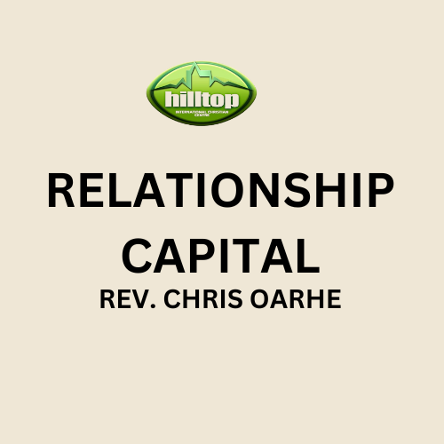 REV. CHRIS OARHE-RELATIONSHIP CAPITAL