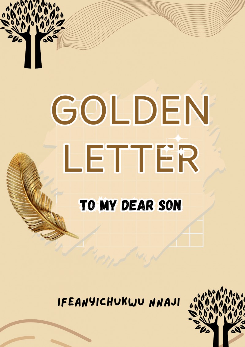 GOLDEN LETTER TO MY DEAR SON
