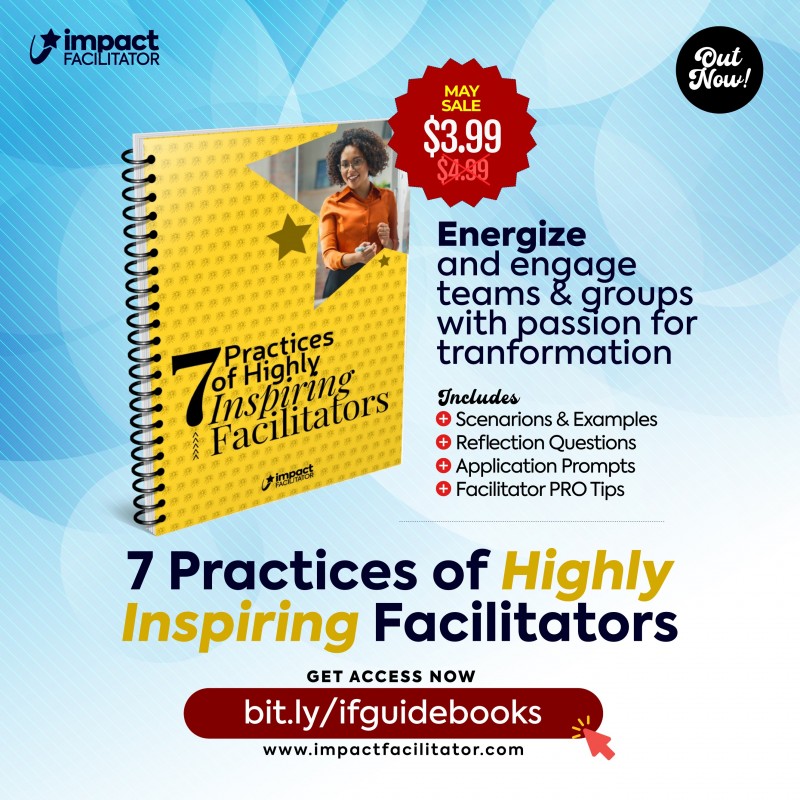 7 Practices of Highly Inspiring Facilitators