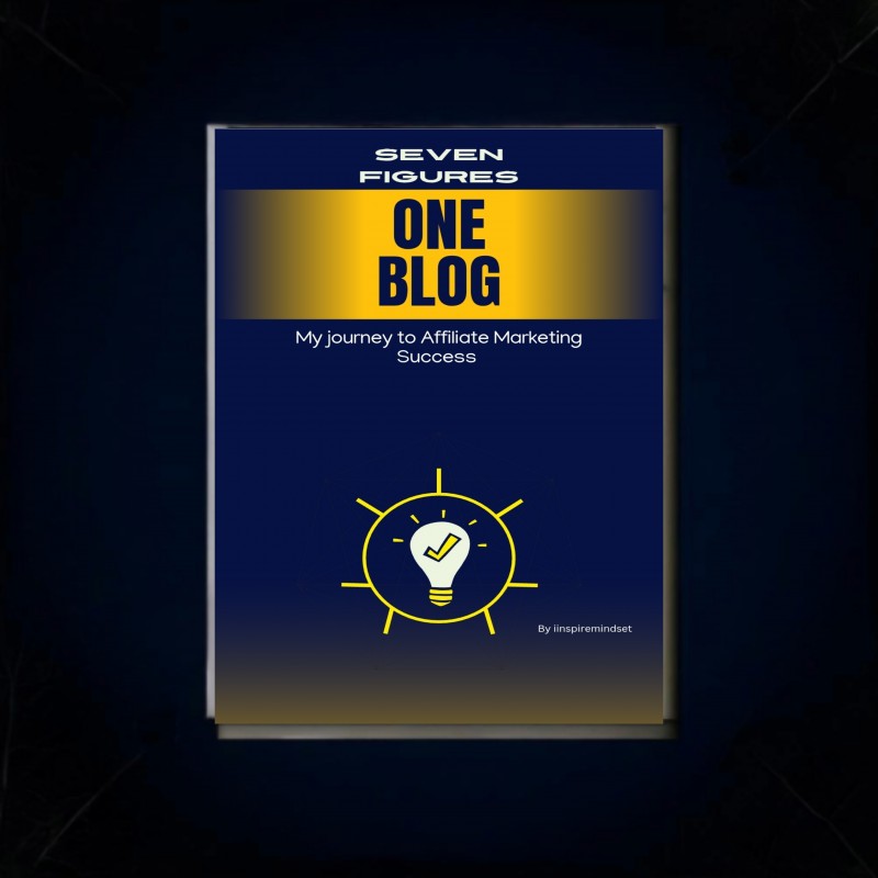 Free affiliate marketing book(seven figures one blog my journey to Affiliate Marketing Success)