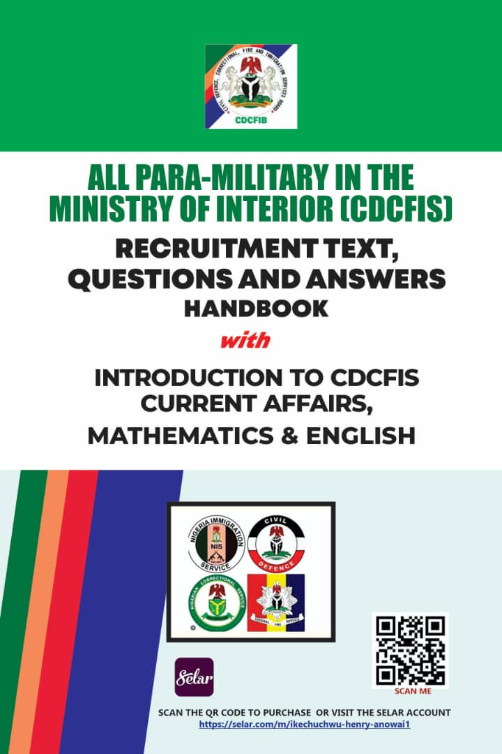 Civil Defence, immigrant, correctional service and Federal Fire service all in one applicants handbook into the ministry of Interior