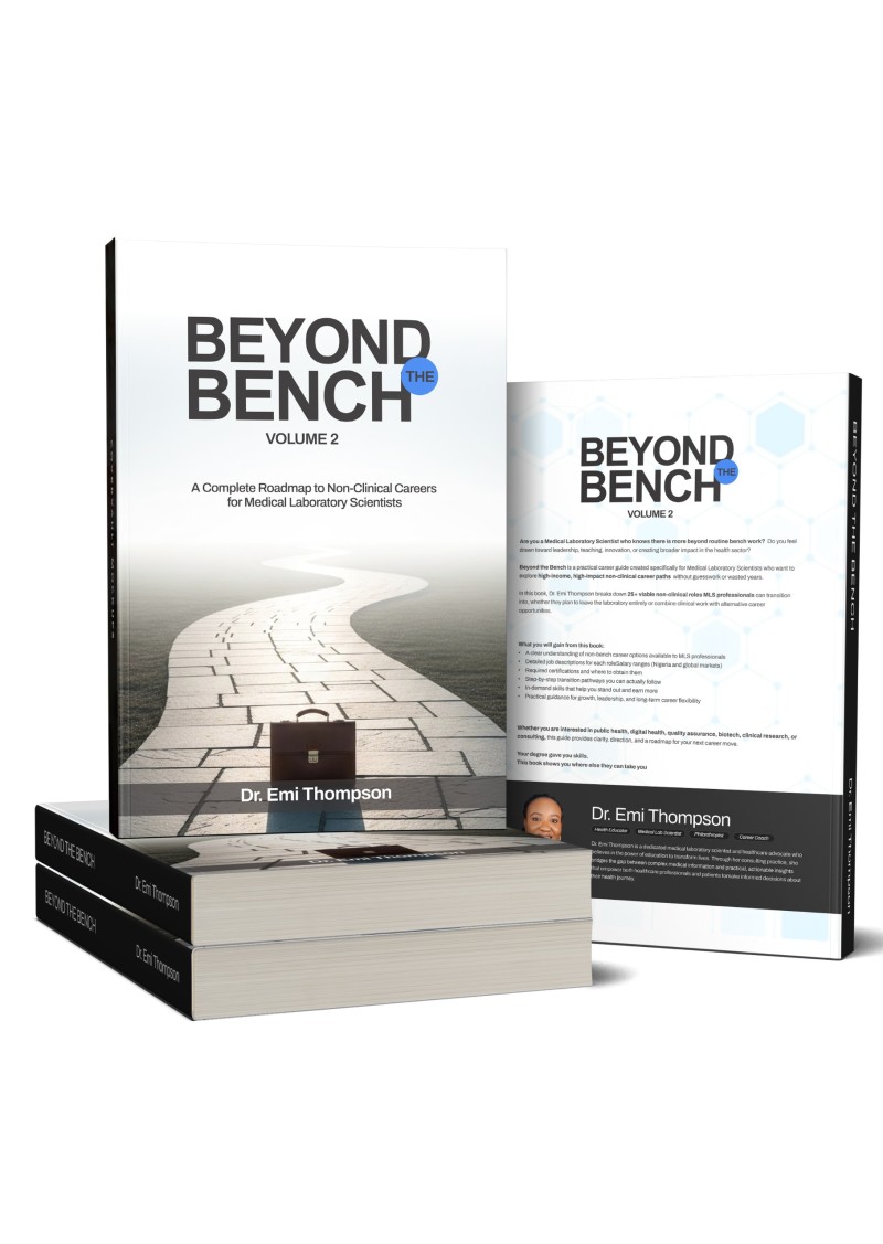 Beyond the Bench – Volume 2 A Practical Career Guide for Medical Laboratory Scientists