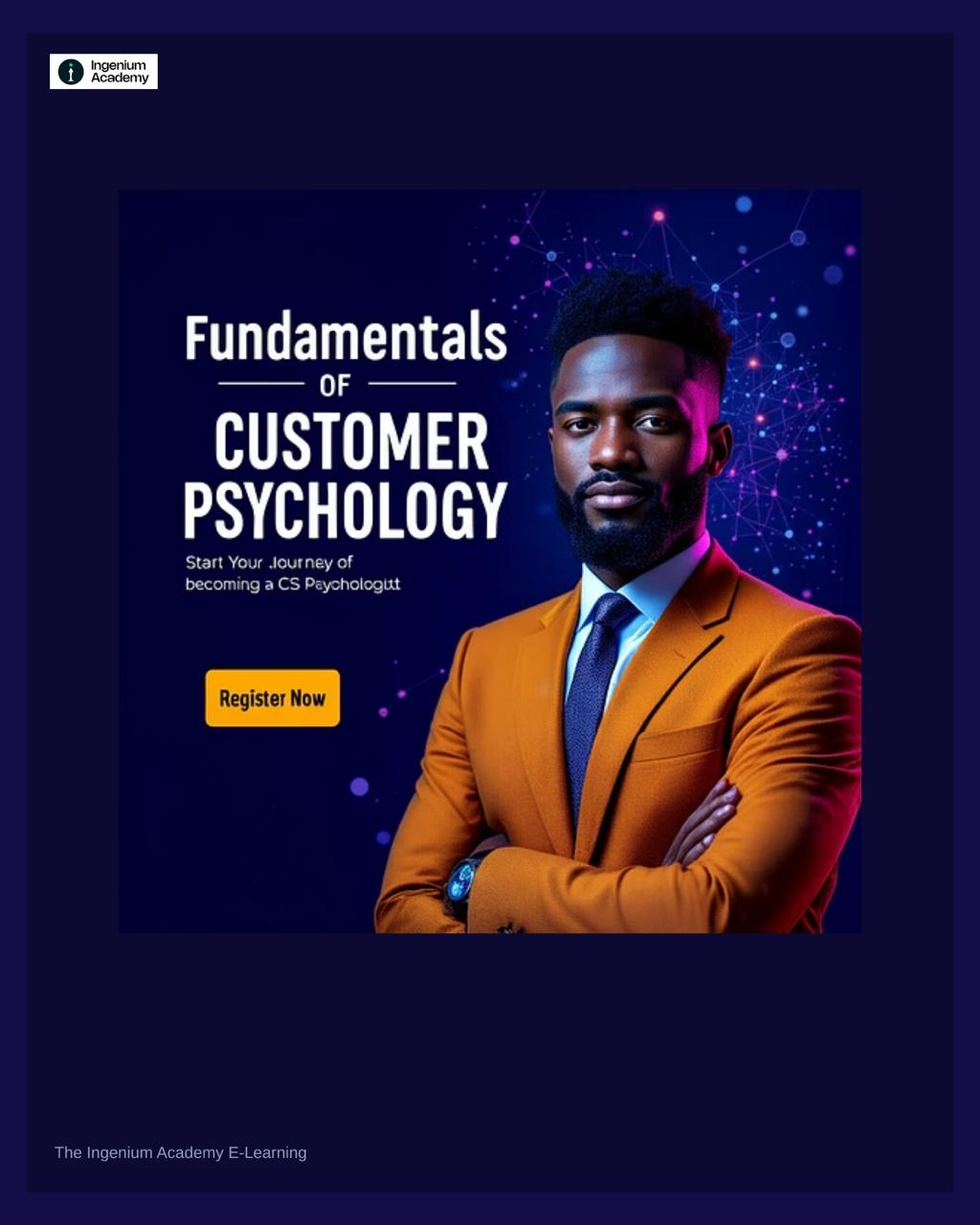 FUNDAMENTALS OF CUSTOMER PSYCHOLOGY