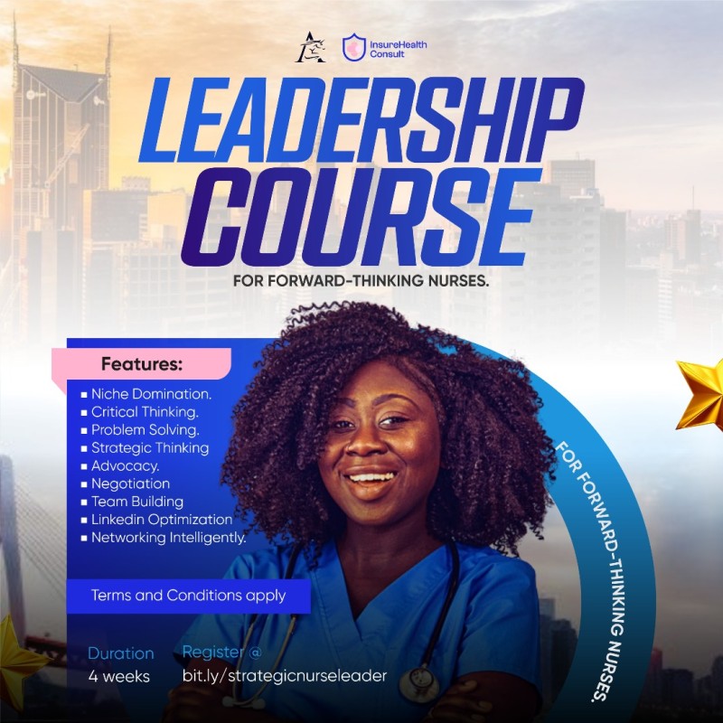 LEADERSHIP COURSE FOR FORWARD THINKING NURSES