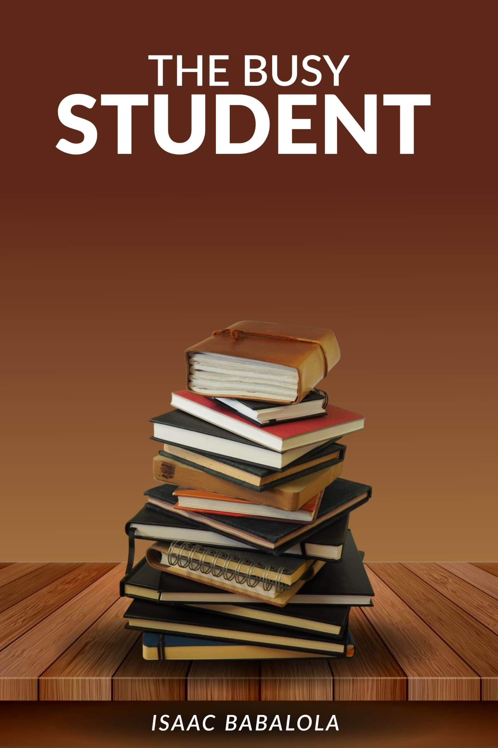 THE BUSY STUDENT