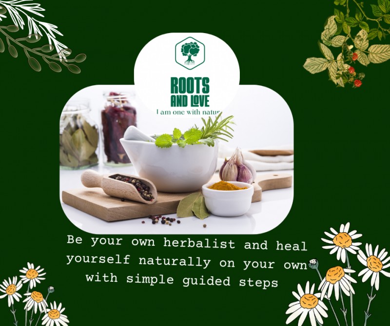 BE YOUR OWN HERBALIST