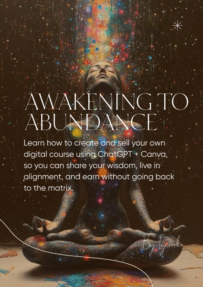 Awakening to Abundance: How to Turn Your Spiritual Awakening Into a Digital Course