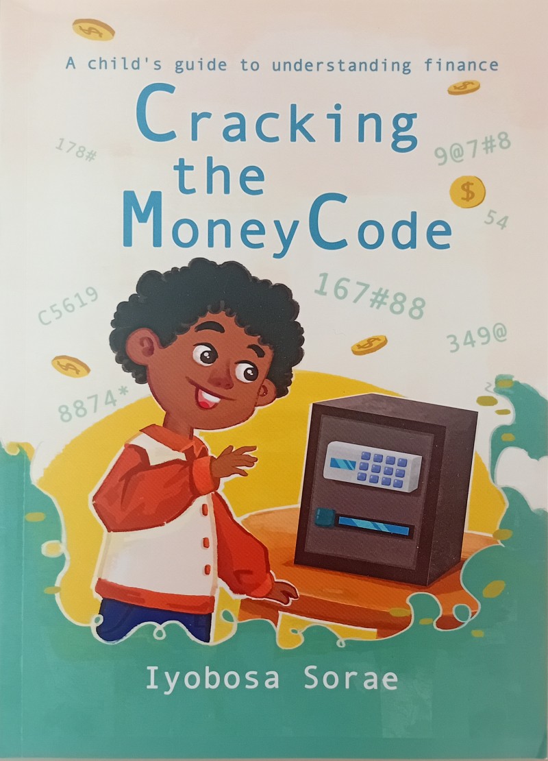 Cracking the Money Code by Iyobosa Sorae