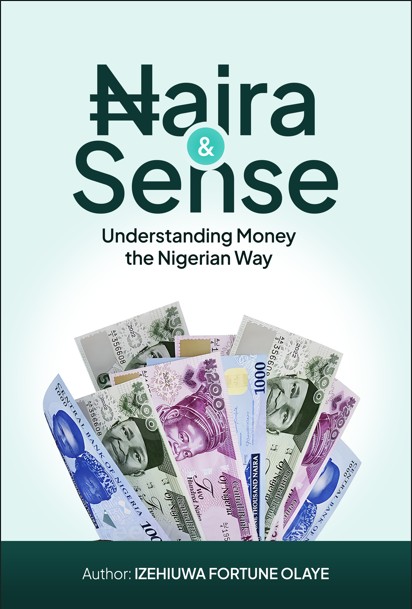 Naira & Sense: Understanding Money the Nigerian Way