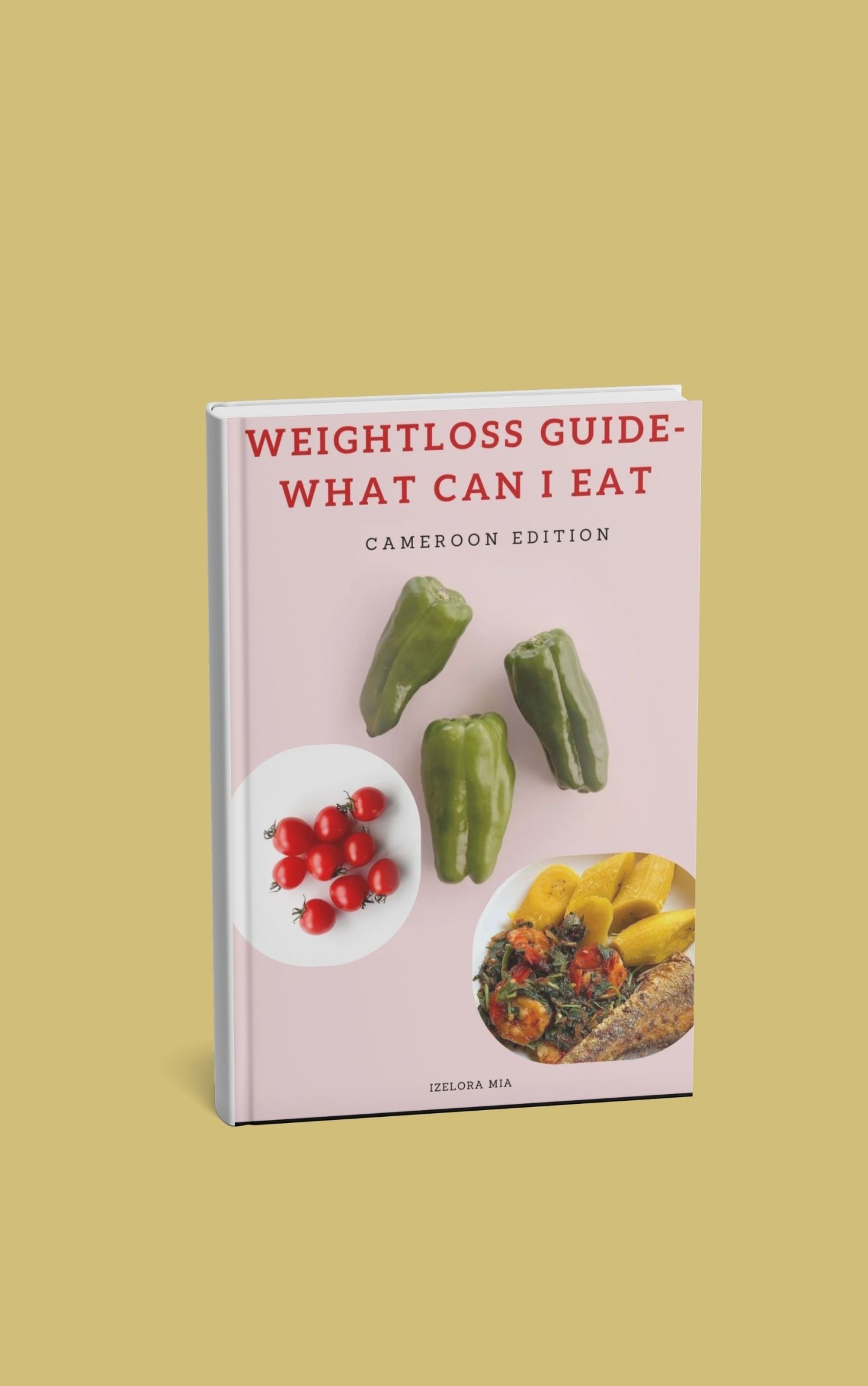 Weightloss Guide-what can I eat: Cameroon Edition