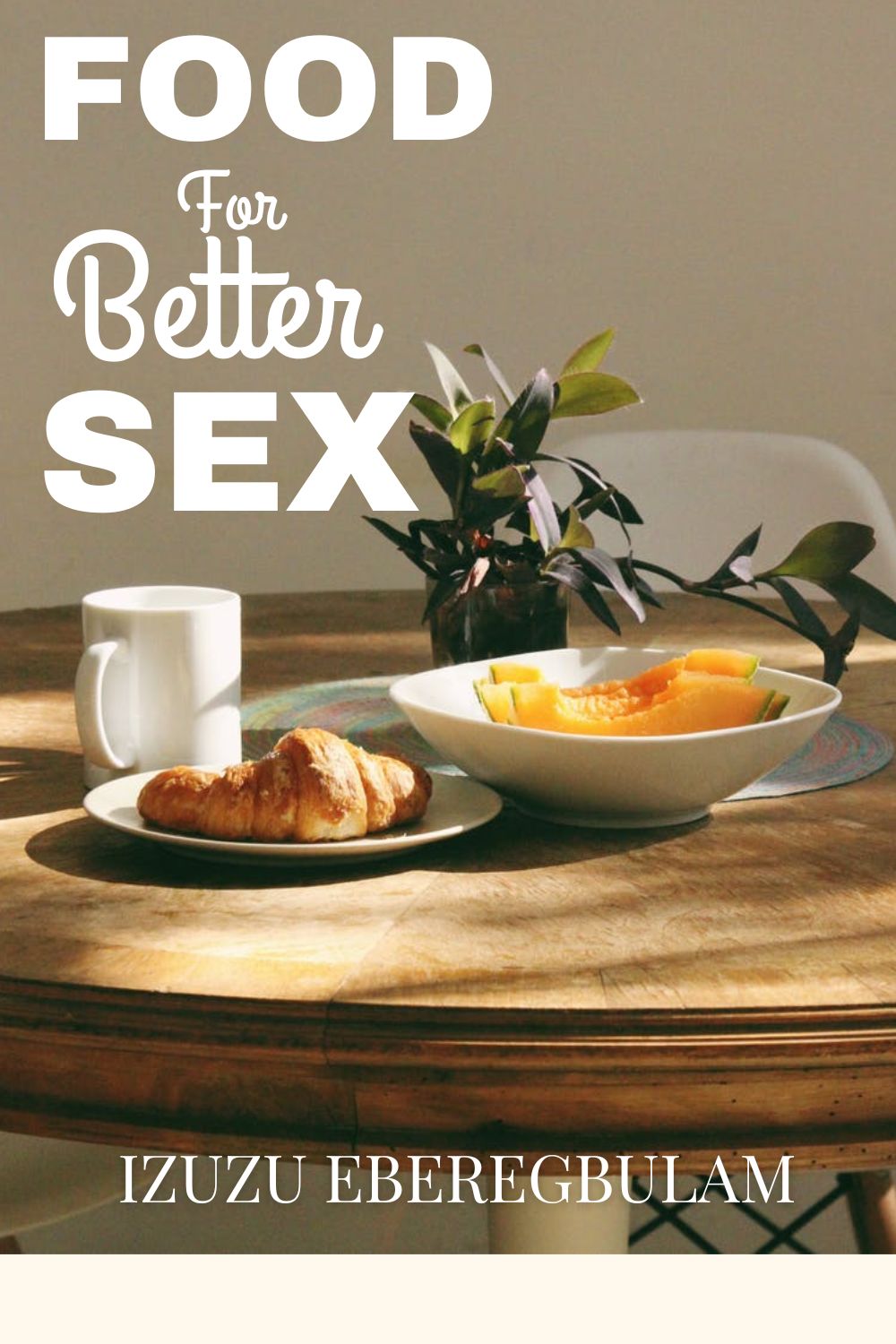 FOOD FOR BETTER SEX