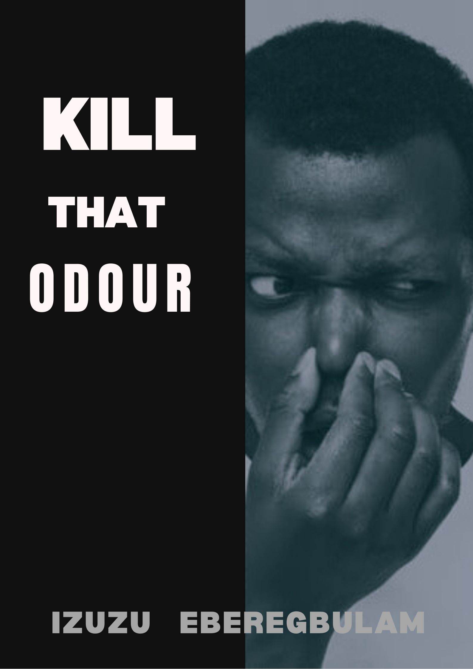 KILL THAT ODOUR!