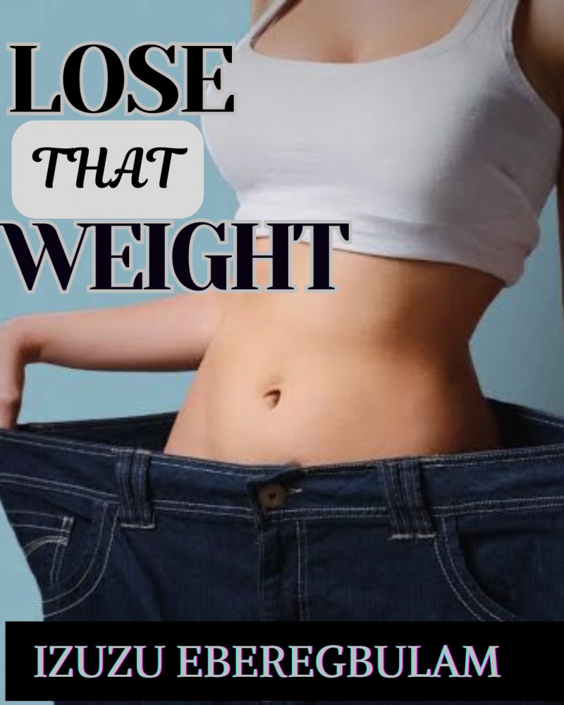 Lose That Weight