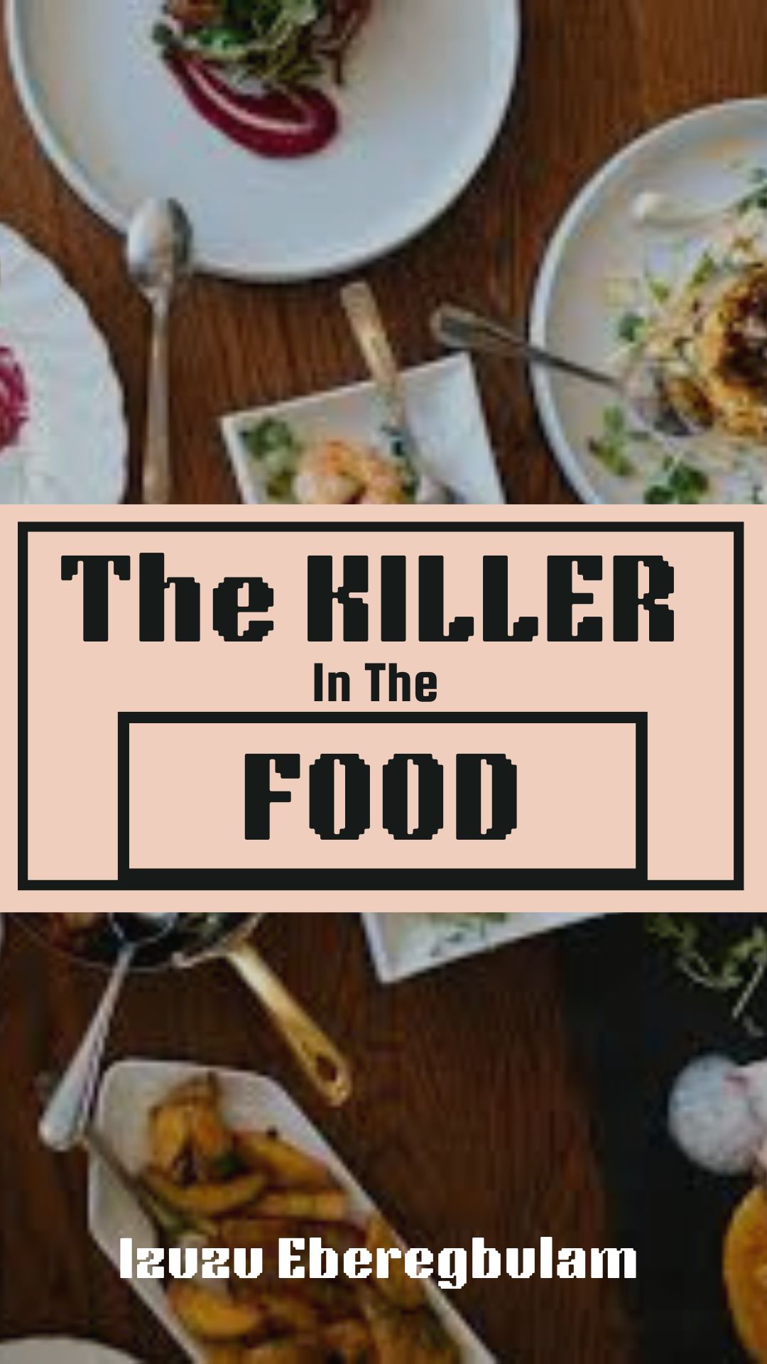 The KILLER In The FOOD