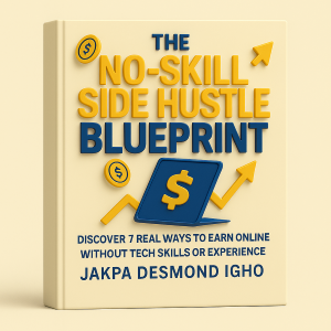 No-Skill Online Earning Blueprint – Start Making Money Without Tech Experience