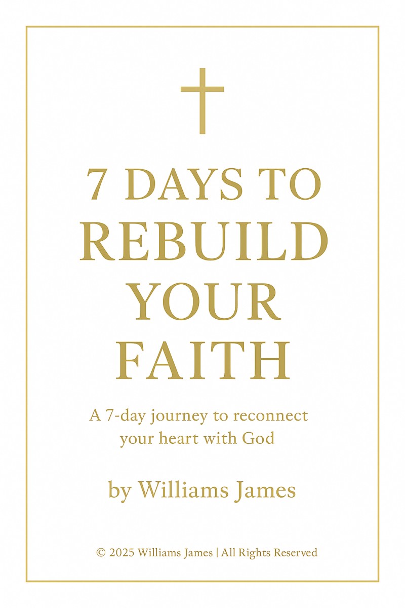 7 Days to Rebuild Your Faith – Devotional Journal