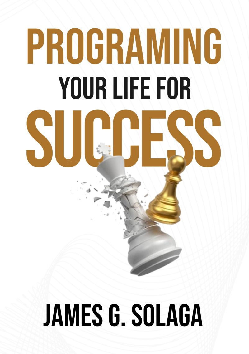 PROGRAMMING YOUR LIFE FOR SUCCESS
