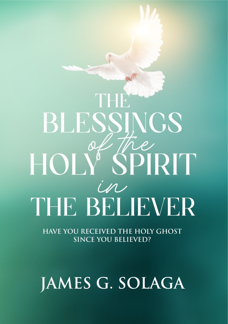 THE BLESSINGS OFTHE HOLY SPIRIT IN THE BELIEVER