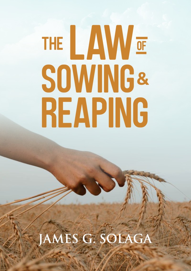 THE LAW OF SOWING AND REAPING