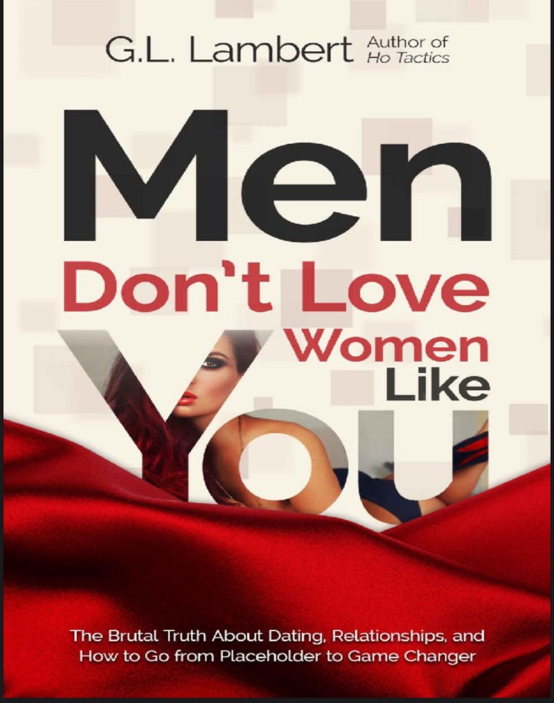 MEN DON'T LIKE WOMEN LIKE YOU By G.Lambert