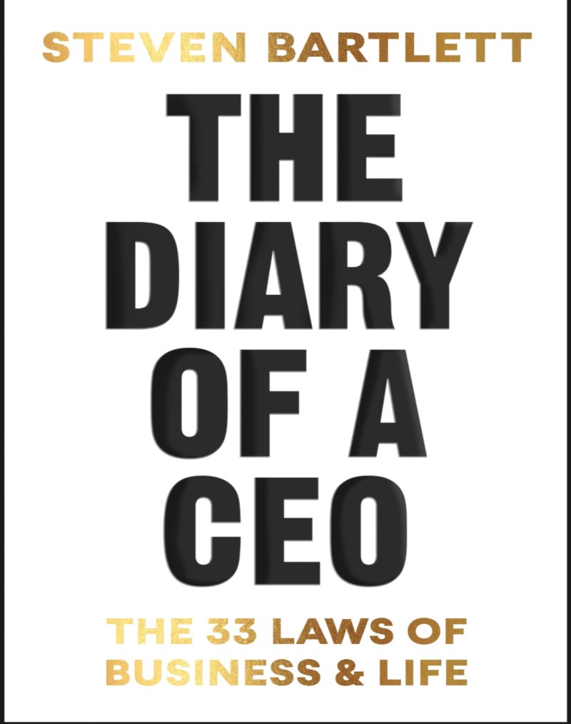 THE DIARY OF A CEO!! By STEVEN BARLETT