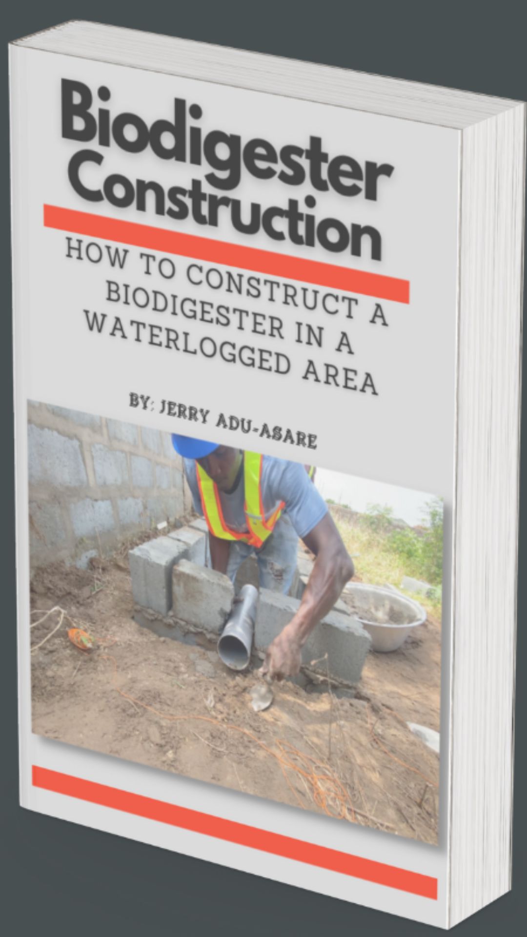 How to Construct a Biodigester in a Waterlogged Area