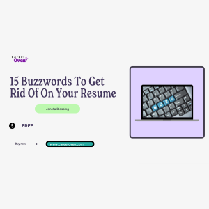 15 Buzzwords To Get Rid Of On Your Resume