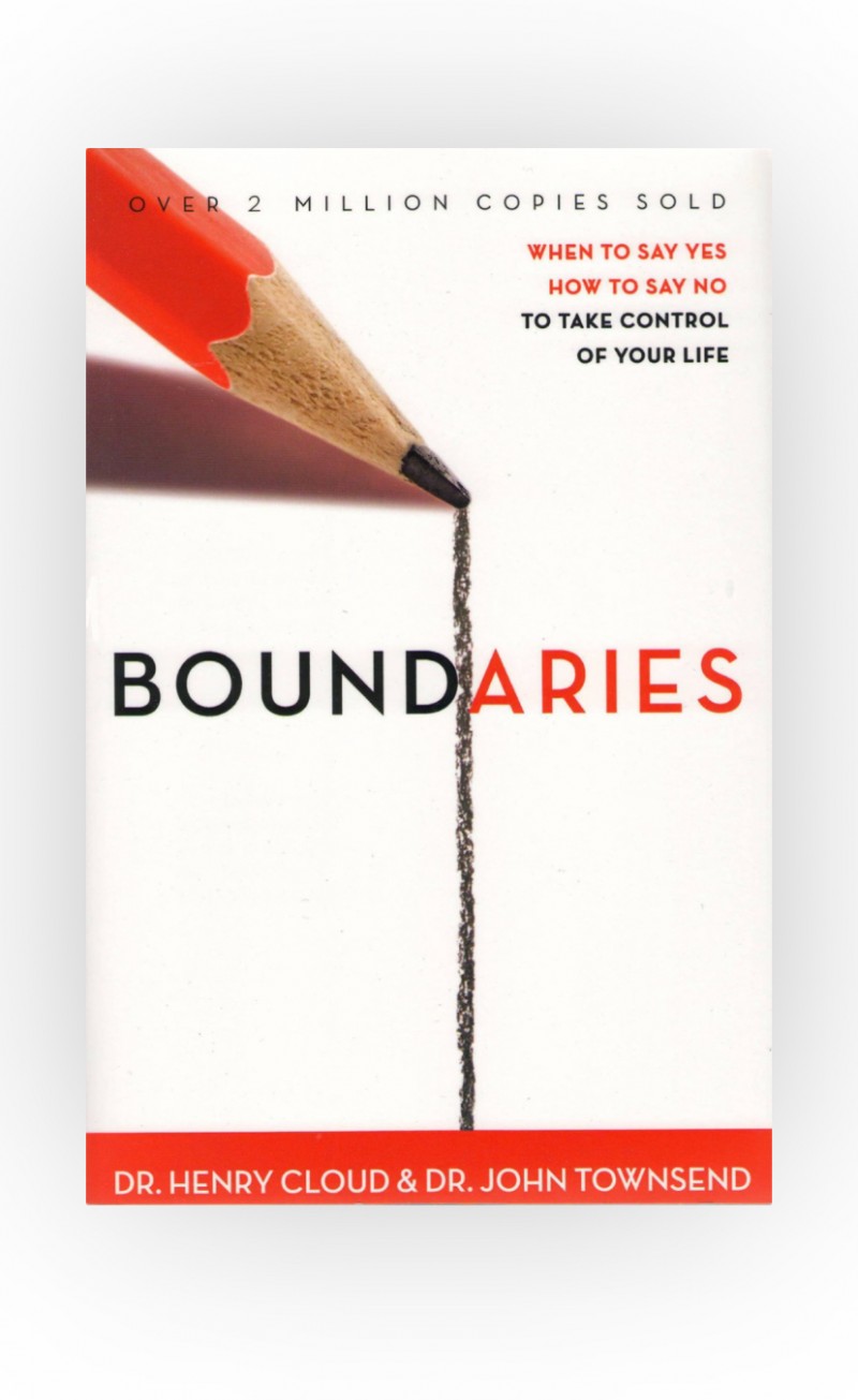 Buy Boundaries: When to Say Yes, How to Say No to Take Control of Your ...