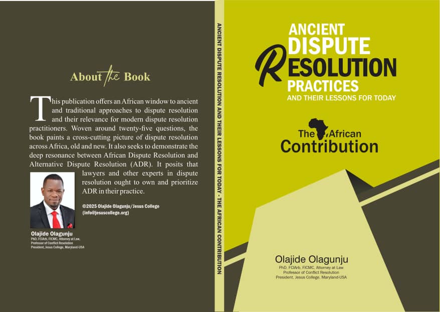 Ancient Dispute Resolution Practices and their Lessons for Today: The African Contribution