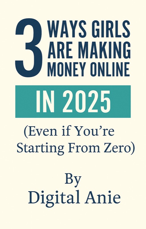 3ways to make money as a girl in 2025