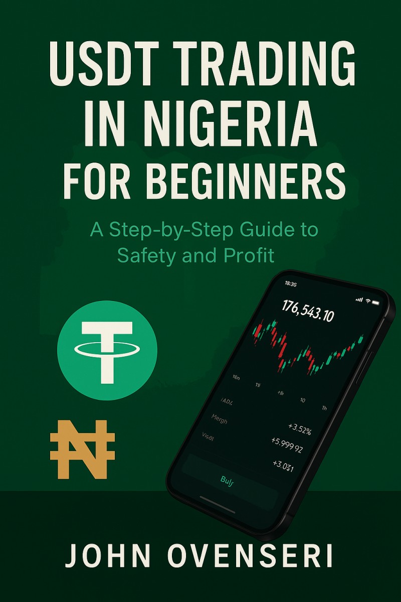 USDT Trading in Nigeria for Beginners A Step-by-Step Guide to Safety and Profit