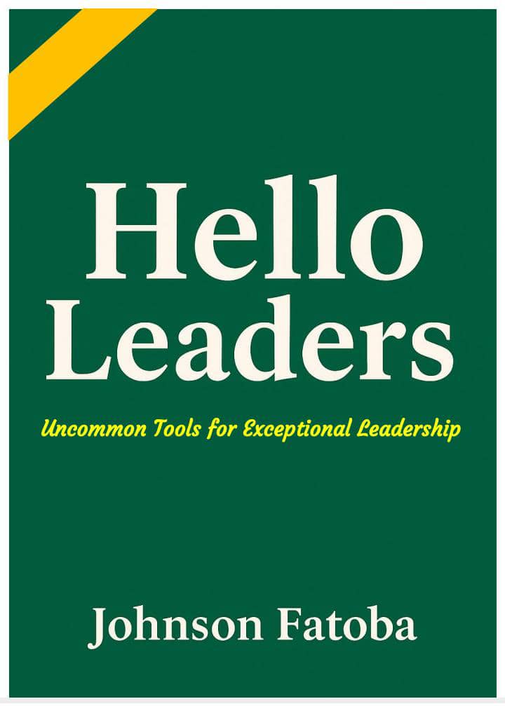Hello Leaders - Uncommon Tools for exceptional Leadership - Workbook Included