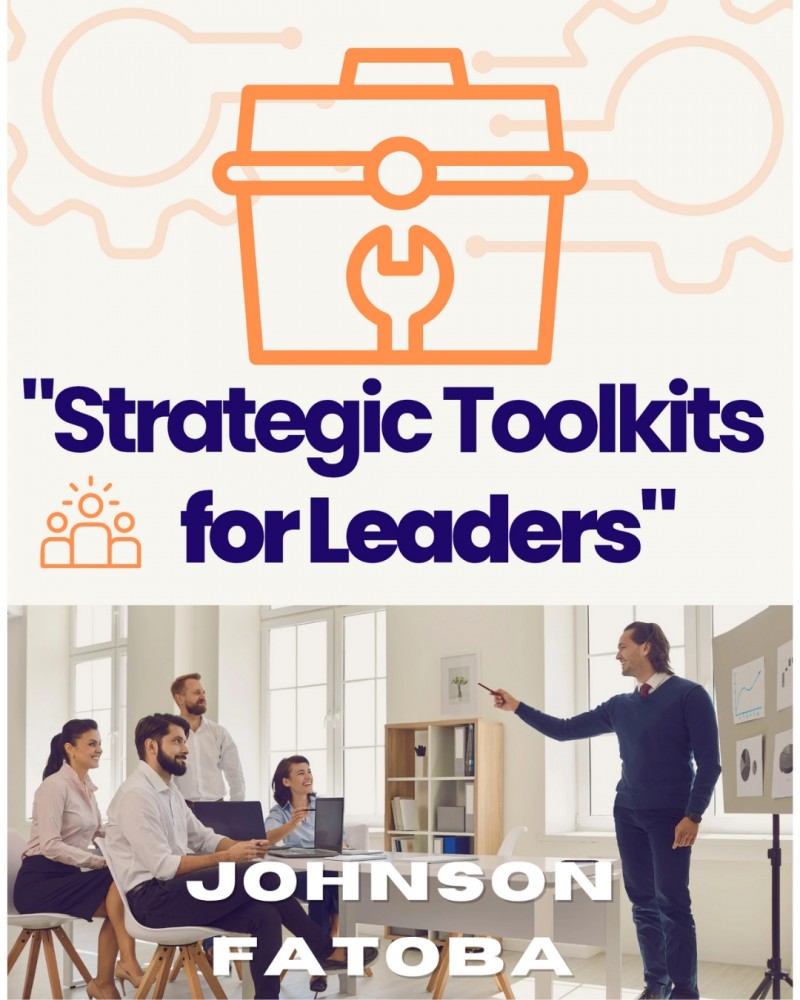 Strategic Toolkits for Leaders