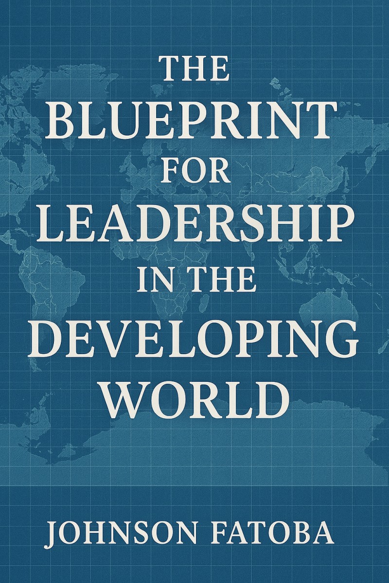 The Blueprint for Leadership In The Developing World