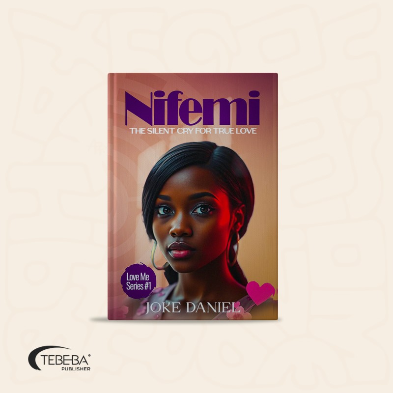 NIFEMI: The Silent Cry for True Love (Hard Copy)
