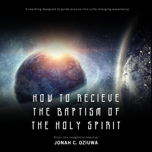 HOW TO RECIEVE THE BAPTISM OF THE HOLY SPIRIT