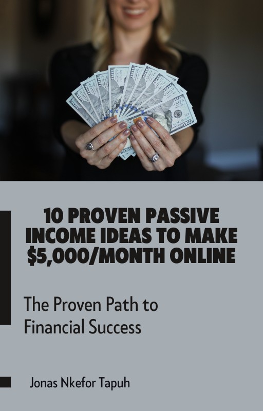 10 Proven Passive Income Ideas to Make $5,000/Month Online