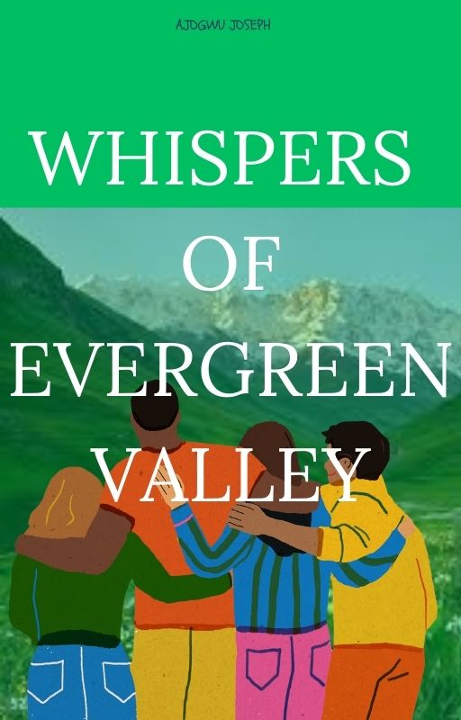 Whispers of Evergreen Valley: A Tale of Friendship, Courage, and the Power of Love