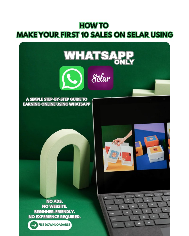 How To Make Your First 10 Sales On Selar Using Whatsapp Only