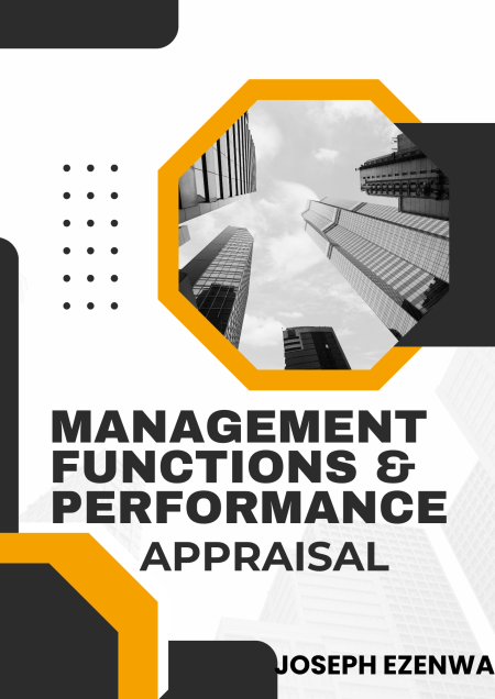 MANAGEMENT FUNCTION AND PERFORMANCE APPRAISAL