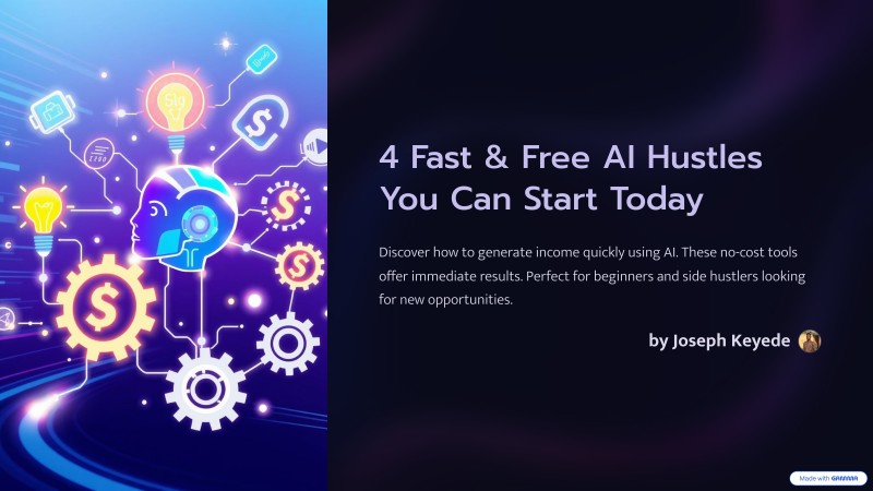 4 Fast & Free AI Hustles You Can Start Today (Free PDF Guide)