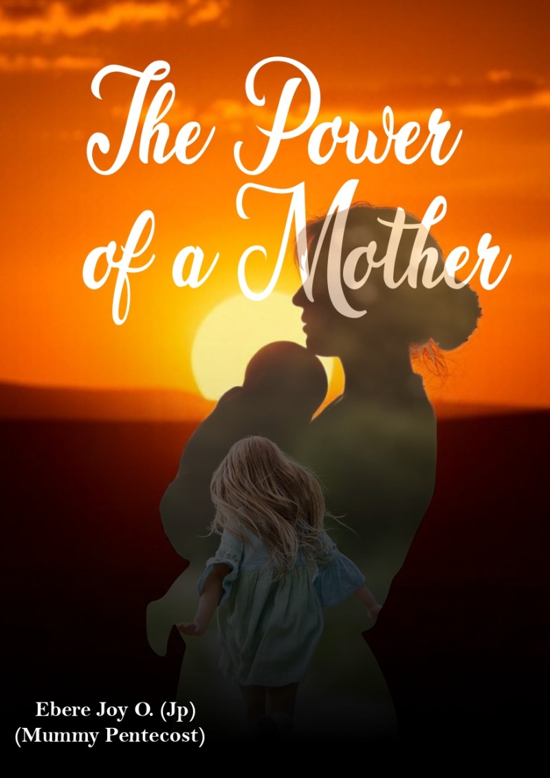 The Power Of A Mother