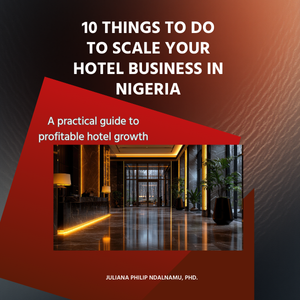 10 Things to Do to Scale Your Hotel Business in Nigeria