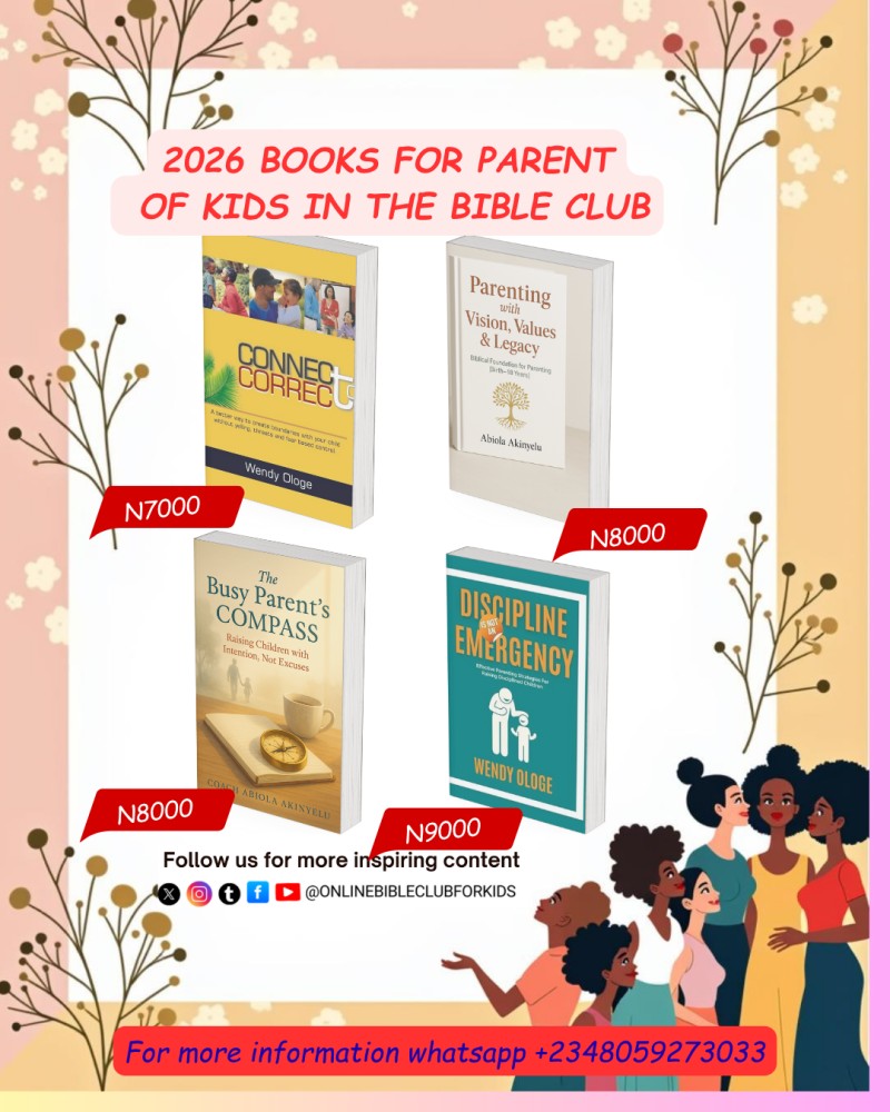 LIST OF BOOKS FOR PARENT THAT HAVE THEIR KIDS IN THE BIBLE CLUB
