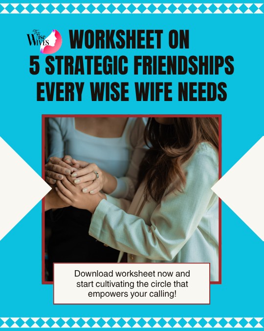 5 FRIENDSHIP EVERY WISE WIFE NEEDS -WORKSHEET