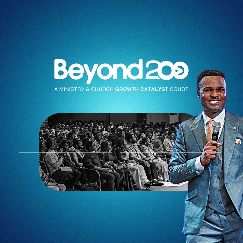 Beyond 200 - A Ministry & Church Growth Catalyst Cohort