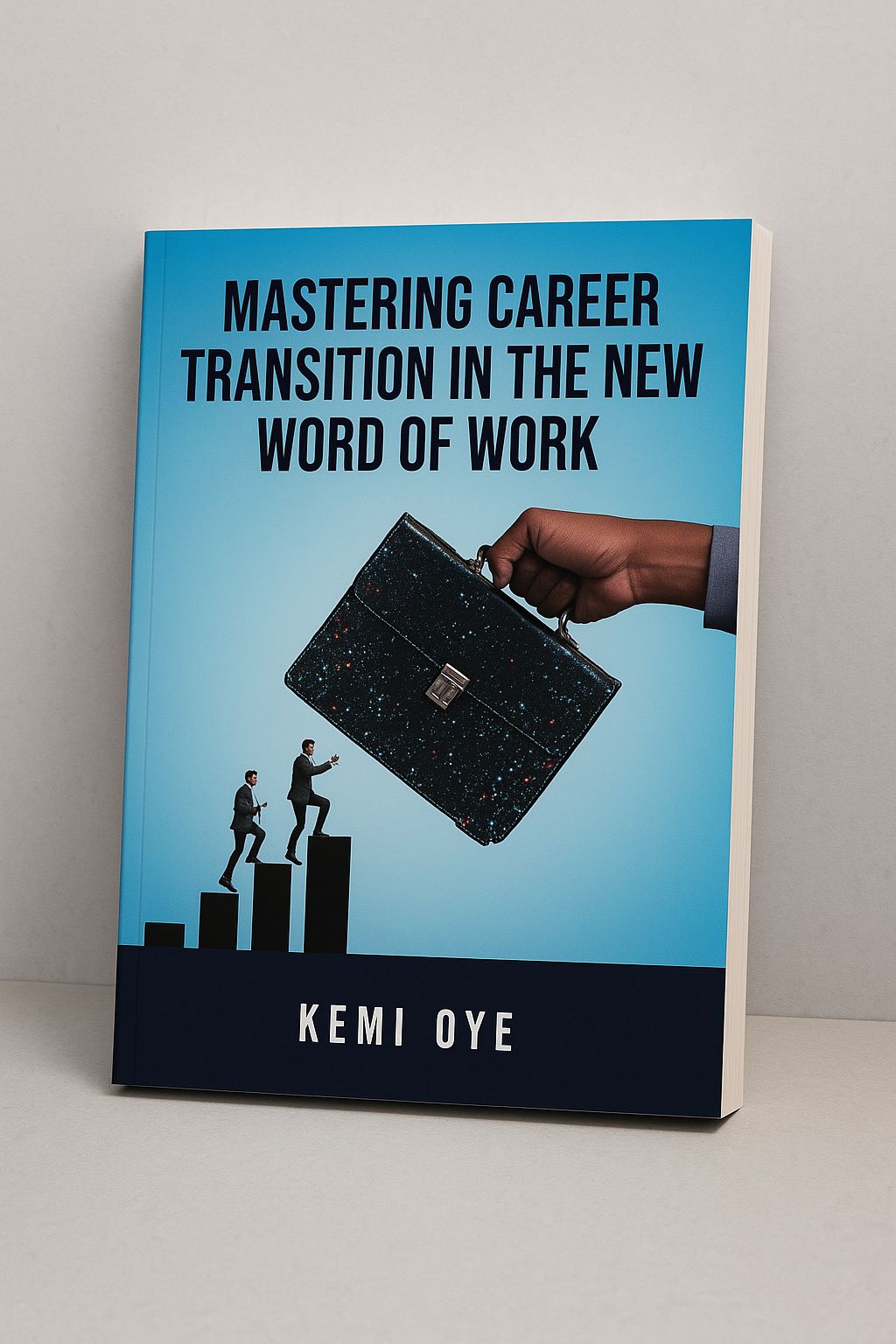 MASTERING CAREER TRANSITIONS IN THE NEW WORLD OF WORK