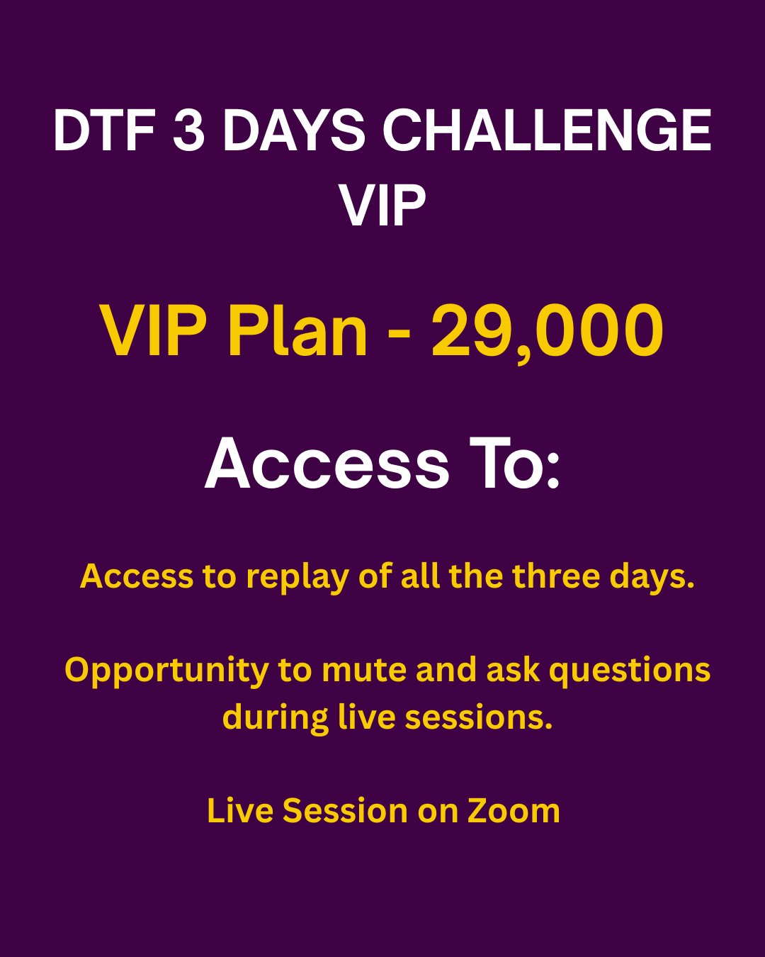 DTF 3 DAYS CHALLENGE VIP