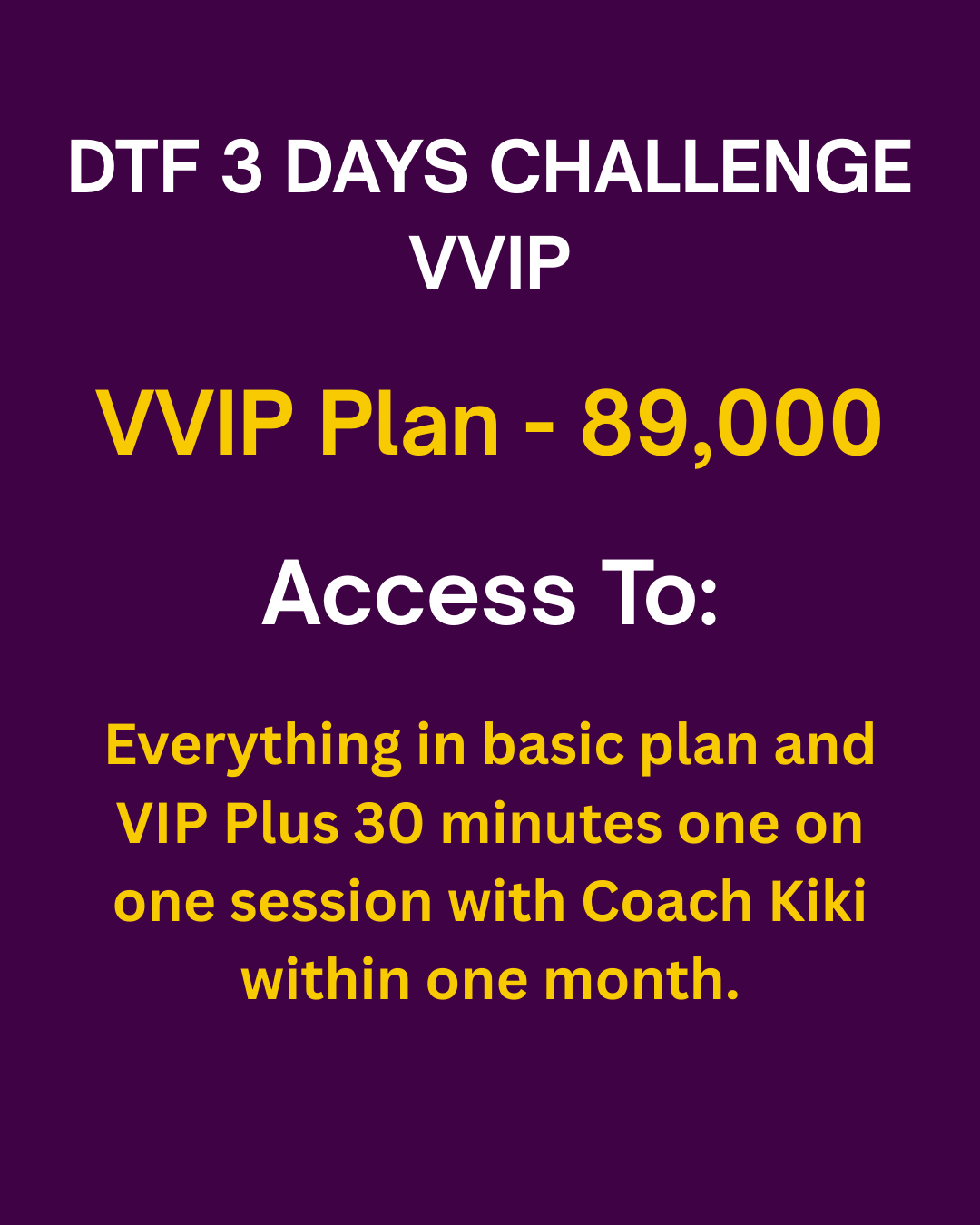 DTF 3 DAYS CHALLENGE VVIP